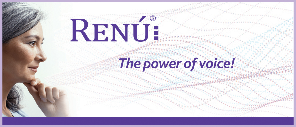 RENU: The Power of Voice
